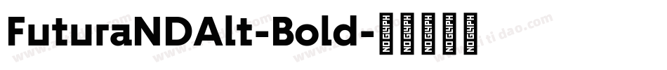 FuturaNDAlt-Bold字体转换