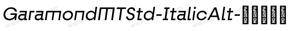 GaramondMTStd-ItalicAlt字体转换