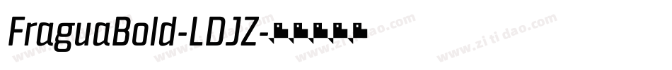 FraguaBold-LDJZ字体转换
