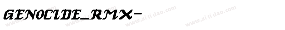 GENOCIDE_RMX字体转换