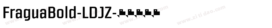 FraguaBold-LDJZ字体转换