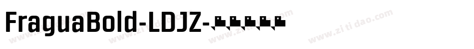 FraguaBold-LDJZ字体转换