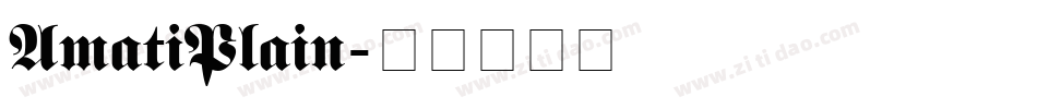 AmatiPlain字体转换