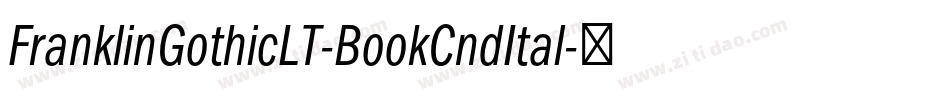 FranklinGothicLT-BookCndItal字体转换