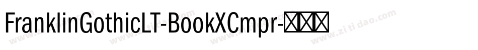 FranklinGothicLT-BookXCmpr字体转换