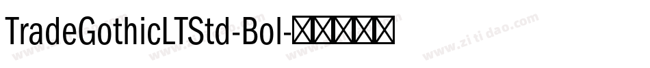 TradeGothicLTStd-Bol字体转换