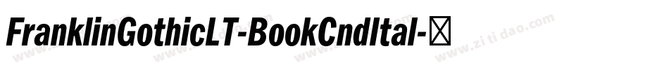 FranklinGothicLT-BookCndItal字体转换