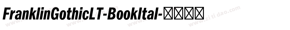FranklinGothicLT-BookItal字体转换