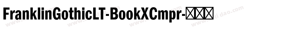 FranklinGothicLT-BookXCmpr字体转换