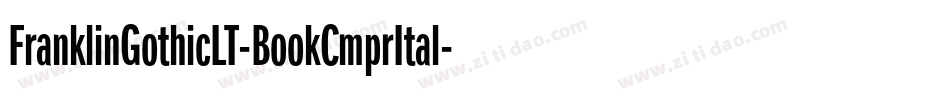 FranklinGothicLT-BookCmprItal字体转换
