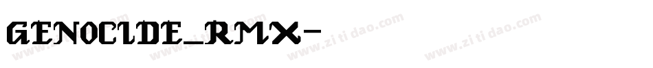 GENOCIDE_RMX字体转换