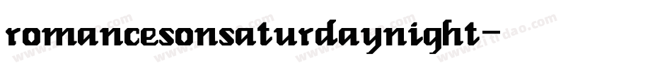 romancesonsaturdaynight字体转换