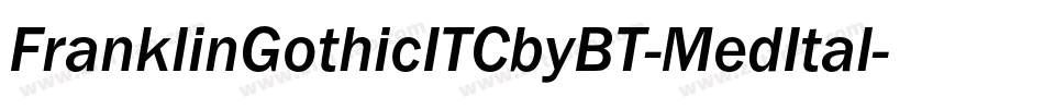 FranklinGothicITCbyBT-MedItal字体转换