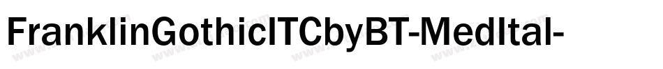 FranklinGothicITCbyBT-MedItal字体转换