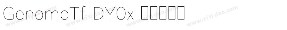 GenomeTf-DY0x字体转换