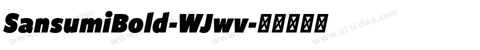 SansumiBold-WJwv字体转换