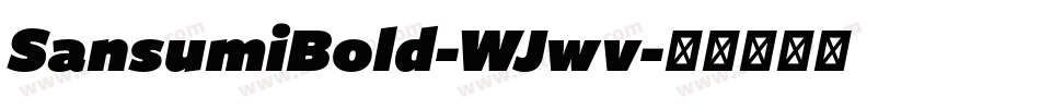 SansumiBold-WJwv字体转换