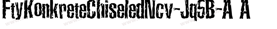 FtyKonkreteChiseledNcv-Jq5B字体转换
