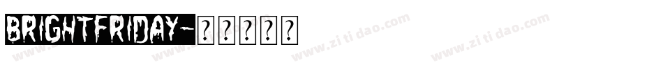 BrightFriday字体转换
