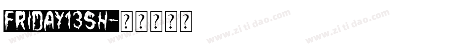 Friday13SH字体转换