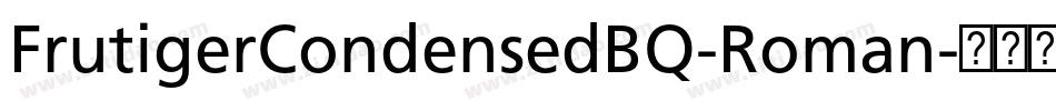 FrutigerCondensedBQ-Roman字体转换