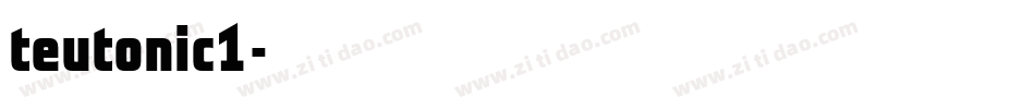 teutonic1字体转换