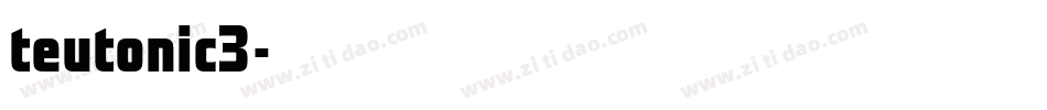 teutonic3字体转换