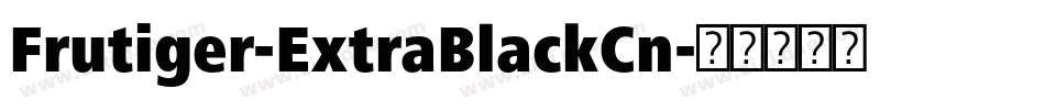 Frutiger-ExtraBlackCn字体转换