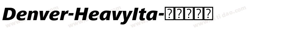 Denver-HeavyIta字体转换