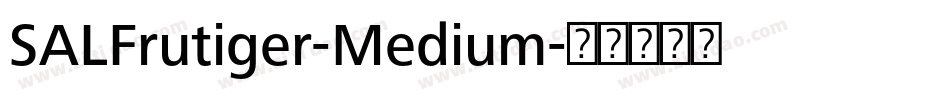 SALFrutiger-Medium字体转换