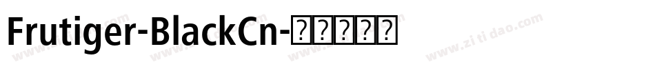 Frutiger-BlackCn字体转换