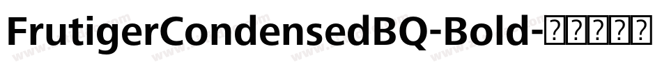 FrutigerCondensedBQ-Bold字体转换