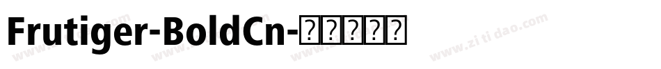 Frutiger-BoldCn字体转换