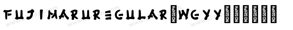 FujimaruRegular-WGYY字体转换