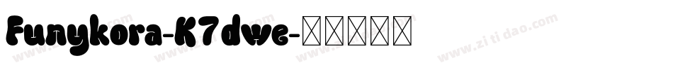 Funykora-K7dwe字体转换