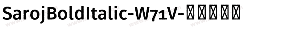 SarojBoldItalic-W71V字体转换