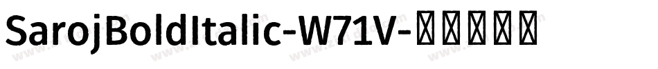 SarojBoldItalic-W71V字体转换