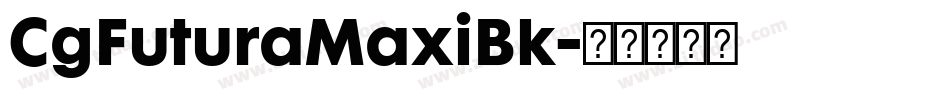 CgFuturaMaxiBk字体转换