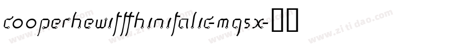 CooperhewittThinitalic-Mq5x字体转换