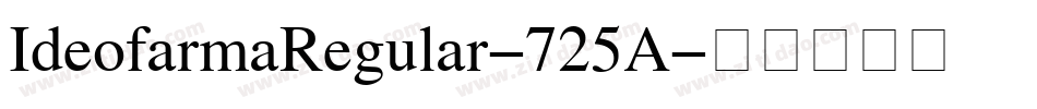IdeofarmaRegular-725A字体转换