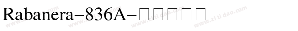 Rabanera-836A字体转换