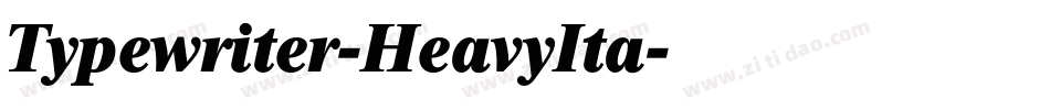 Typewriter-HeavyIta字体转换