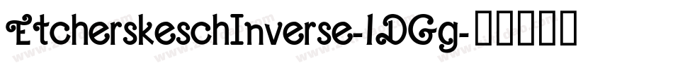 EtcherskeschInverse-1DGg字体转换