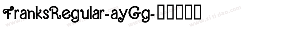 FranksRegular-ayGg字体转换