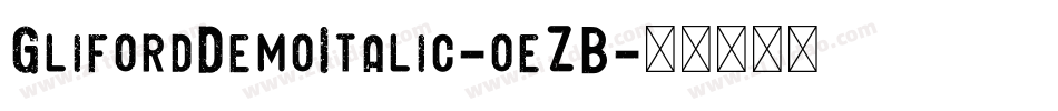 GlifordDemoItalic-oeZB字体转换