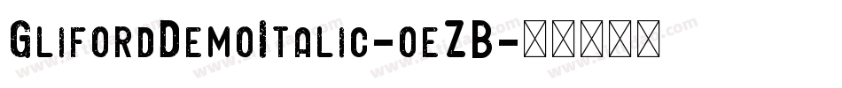 GlifordDemoItalic-oeZB字体转换