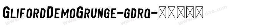 GlifordDemoGrunge-gdrq字体转换