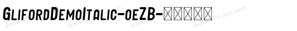 GlifordDemoItalic-oeZB字体转换