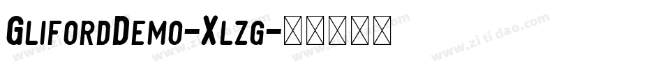 GlifordDemo-Xlzg字体转换