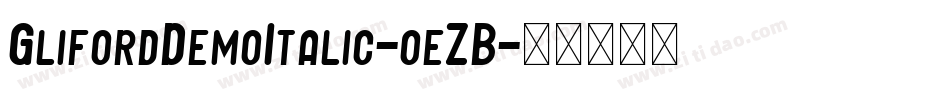 GlifordDemoItalic-oeZB字体转换
